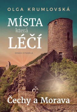 Místa, která léčí (Olga Krumlovská)