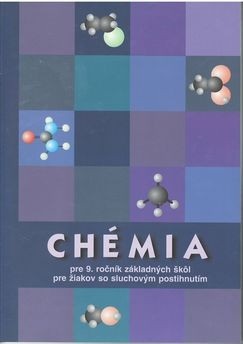 Chémia pre 9. roč. ZŠ pre žiakov so sluchovým postihnutím (I. Domancová, E. Adamkovič)