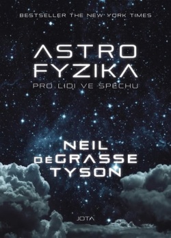 Astrofyzika pro lidi ve spěchu (Neil deGrasse Tyson)