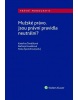 Mužské právo. Jsou právní pravidla neutrální? (Kateřina Šimáčková; Pavla Špondrová; Barbara Havelková)