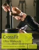 CrossFit Ultra Workouts (Marco Petrik; Niki Kaiserová)