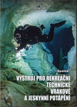 Výstroj pro rekreační, technické, vrakové a jeskynní potápění (Špalek)