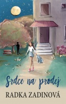 Srdce na prodej (Radka Zadinová)