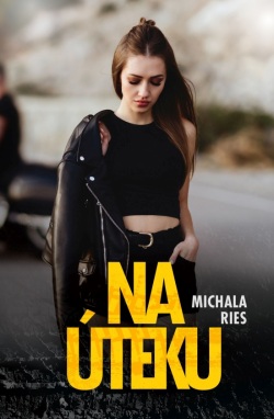 Na úteku (Michala Ries)