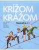 Krížom krážom Slovenčina A1 (1. akosť) (Renáta Kamenárová a kolektiv, Eva Španová, Hana Tichá)