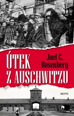 Útek z Auschwitzu (1. akosť) (C. Rosenberg Joel)