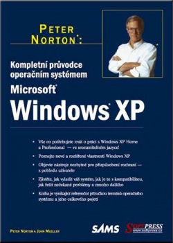 Kompletní průvodce operačným systémem Windows XP (1. akosť) (Peter Norton)