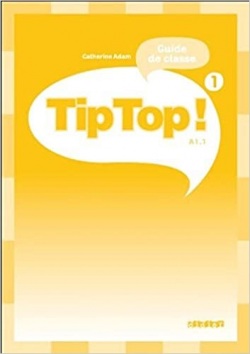 Tip Top! 1 Guide de classe - metodičká príručka