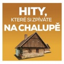 Hity, které si zpíváte na chalupě - 2 CD (interpreti Různí)