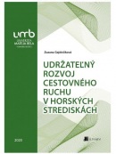 Udržateľný rozvoj cestovného ruchu v horských strediskách (Zuzana Gajdošíková, Zuzana Lencsésová)