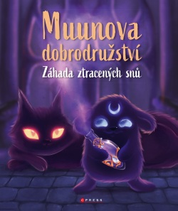 Muunova dobrodružství: záhada ztracených snů (Zuzana Žiaková)