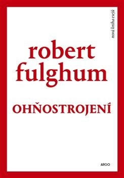 Ohňostrojení (Robert Fulghum)