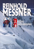 G I, G II Výzva Gašerbrumu (Reinhold Messner)