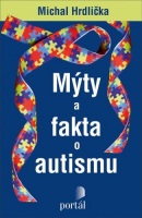 Mýty a fakta o autismu (Michal Hrdlička)