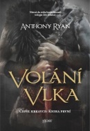 Volání vlka (Anthony Ryan)