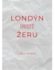 Londýn prostě žeru (Lenka Požárová)