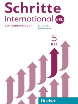 Schritte International NEU 5 Lehrerhandbuch (B1.1) (Bovermann M., Niebisch D., Penning-Hiemstra S., Pude A., Reimann M., Specht F.)