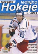 Ročenka ledního hokeje 2004 (Jiří Beneš; Jiří Horník)