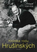 Kronika rodu Hrušínských (Marie Valtrová)