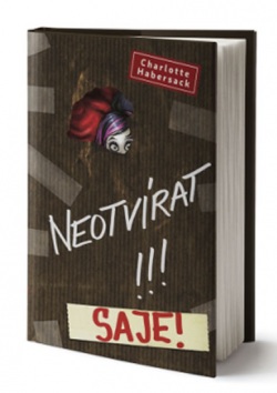 Neotvírat! Saje! (Charlotte Habersack)