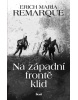 Na západní frontě klid (Erich Maria Remarque)