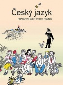 Český jazyk pracovní sešit pro 9. ročník (Vladimíra Bičíková; Zdeněk Topil; František Šafránek)