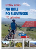 Ottův atlas Na kole po Slovensku (Ivo Paulík)