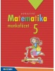 Sokszínű matematika munkafüzet 5. (Csordás Mihály, Konfár László, Kothencz Jánosné, Pintér Klára, Vincze Istvánné, Kozmáné Jakab Ágnes)