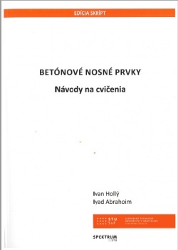 Betónové nosné prvky (Ivan Hollý, Iyad Abrahoim)