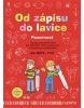 Od zápisu do lavice  Pozornost (Ivana Vlková)