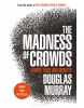 The Madness of Crowds (Douglas Murray)