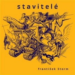 Stavitelé (František Štorm)