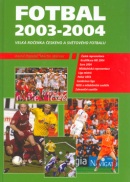 Fotbal 2003 - 2004 (Martin Werner; Kamil Popelář)