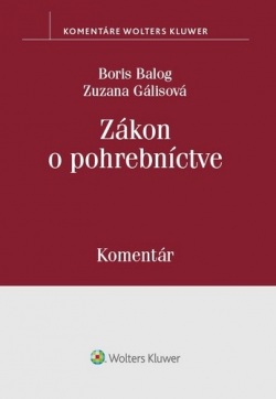 Zákon o pohrebníctve (Boris Balog; Zuzana Gálisová)