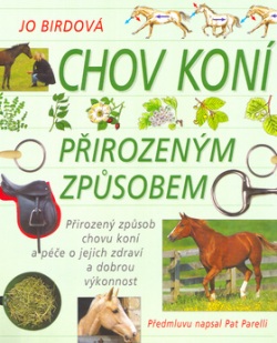 Chov koní přirozeným způsobem (Jo Birdová)