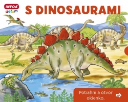 S dinosaurami - Otvor okienko (Pavlína Šamalíková)