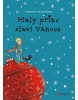 Malý princ slaví Vánoce (Antoine de Saint-Exupéry; Antoine de Saint-Exupéry)