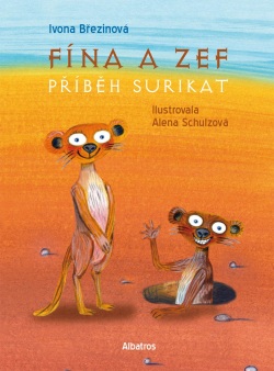 Fína a Zef: Příběh surikat (Ivona Březinová)