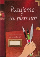 Putujeme za písmom. Comenia Script (Radana Lencová)