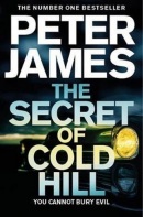 The Secret of Cold Hill (Peter James)