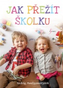 Jak přežít školku (Hedvig Montgomery, Eivind Saether)