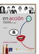 En acción 2 Cuaderno de actividades +audio (E. Gutiérrez, A. Blas, B. G. Abia)