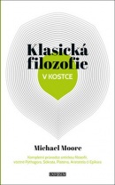 Klasická filozofie v kostce (Michael Moore)