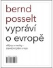 Bernd Posselt vypráví o Evropě (Bernd Posselt)