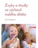 Zvyky a rituály ve výchově malého dítěte (Cornelis Boogerd)