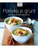 Polévka je grunt (autor neuvedený)