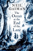 The Ocean at the End of the Lane: Illustrated Edition (Neil Gaiman)