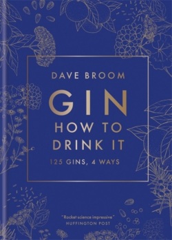 Gin: How to Drink it (Dave Broom)