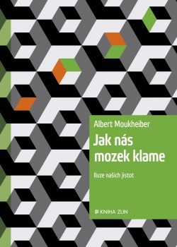 Jak nás mozek klame (Albert Moukheiber)