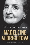 Peklo a jiné destinace (Madeleine Albrightová)